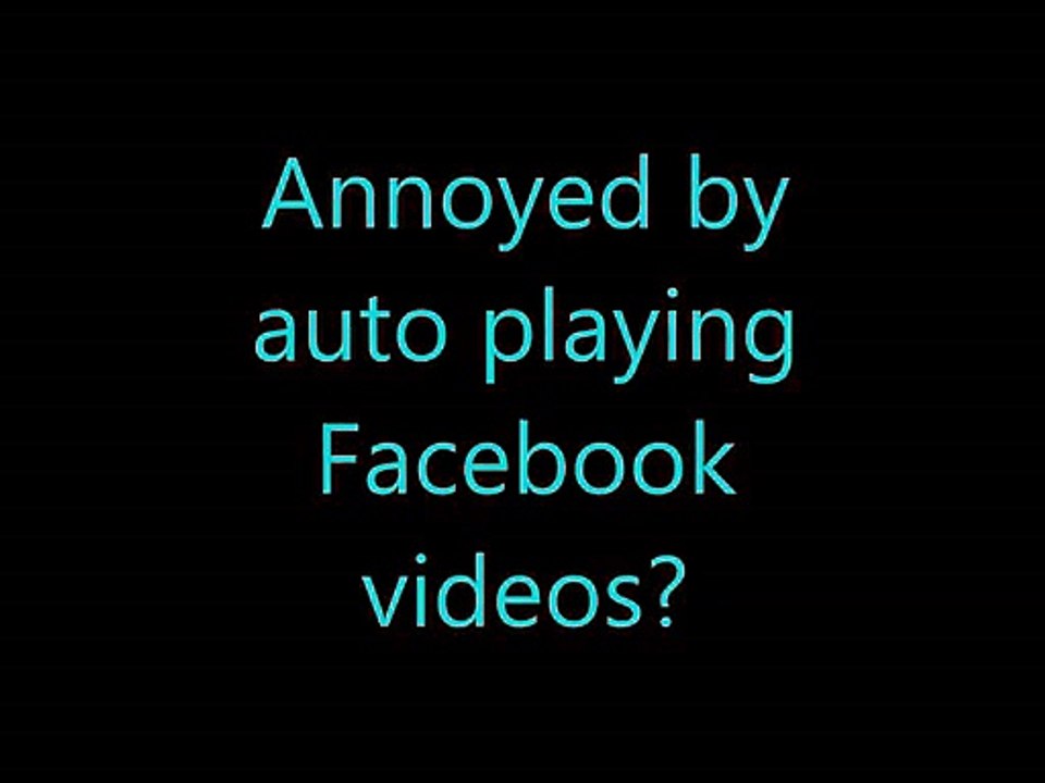 Stop Facebook video auto play