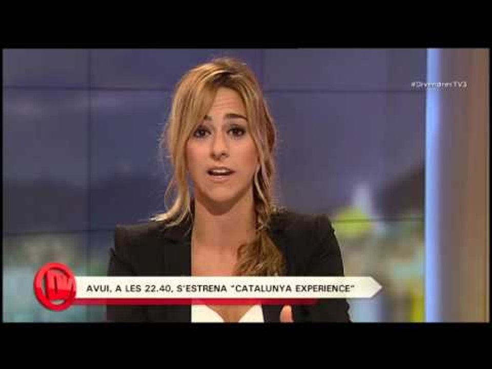 TV3 - Divendres - TV3 estrena "Catalunya Experience"