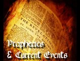 Part 1. Prophecies and Current Events.
