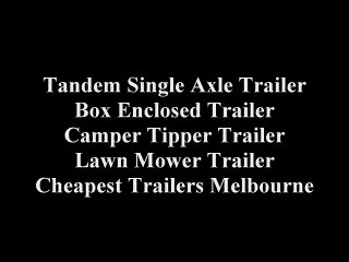 Cheapest Manufacturer Trailers Melbourne