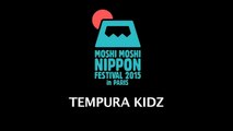 Moshi Moshi Nippon Paris - Tempura Kidz Message