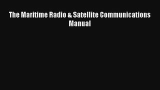 The Maritime Radio & Satellite Communications Manual Read Download Free