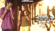 Naanum Rowdy Dhaan - Title Track | Anirudh | Review