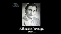 Alâeddin Yavaşça Hal-i nez'imde acırsın sevdiğim dinle beni