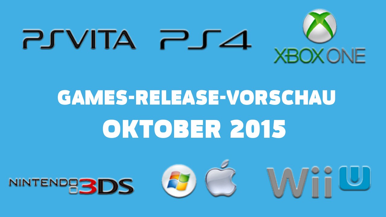 Games-Release-Vorschau – Oktober 2015