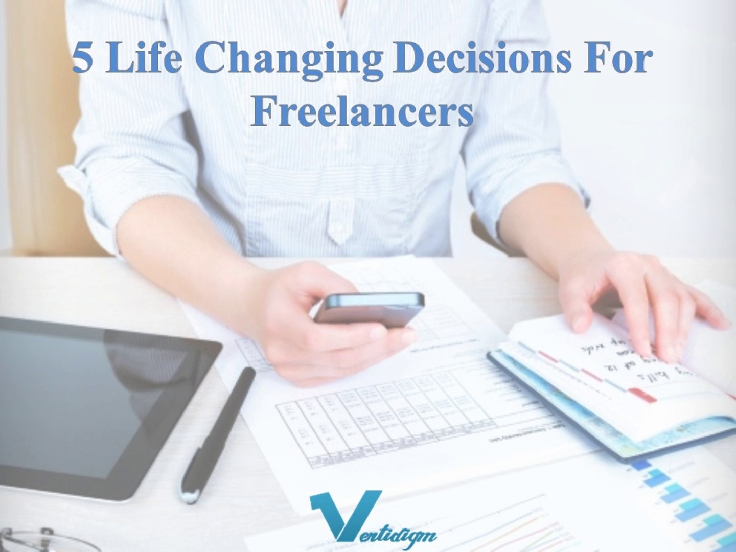 ⁣5 Life Changing Decisions for Freelancers