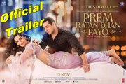Prem Ratan Dhan Payo (2015) Trailer | Salman Khan & Sonam Kapoor _ Diwali 2015