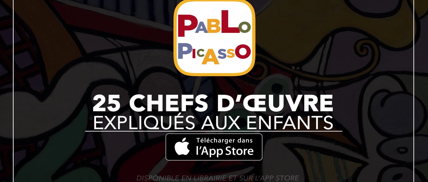 Pablo Picasso, 25 chefs d'œuvre expliqués aux enfants : l'application