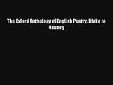 The Oxford Anthology of English Poetry: Blake to Heaney Read Download Free