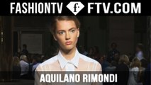 Aquilano.Rimondi Spring 2016 Collection at Milan Fashion Week | MFW | FTV.com
