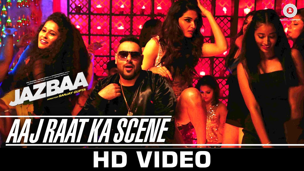 Aaj Raat Ka Scene - Jazbaa | Badshah & Shraddha Pandit | Diksha Kaushal | YouthMaza.Com