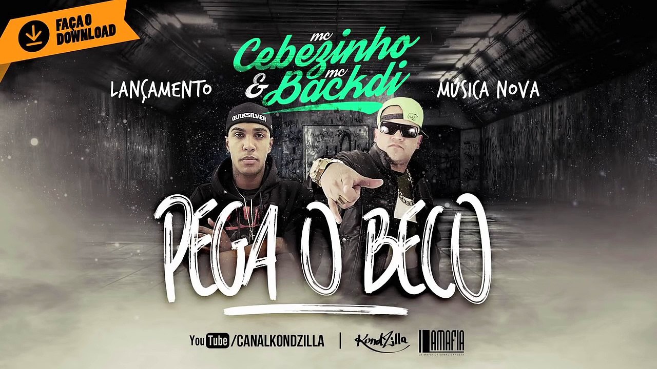 MCs Cebezinho e Backdi - Pega o Beco (Áudio Oficial - prod. La Máfia)