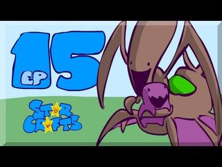 StarCrafts Episode 15 Attention Seeker