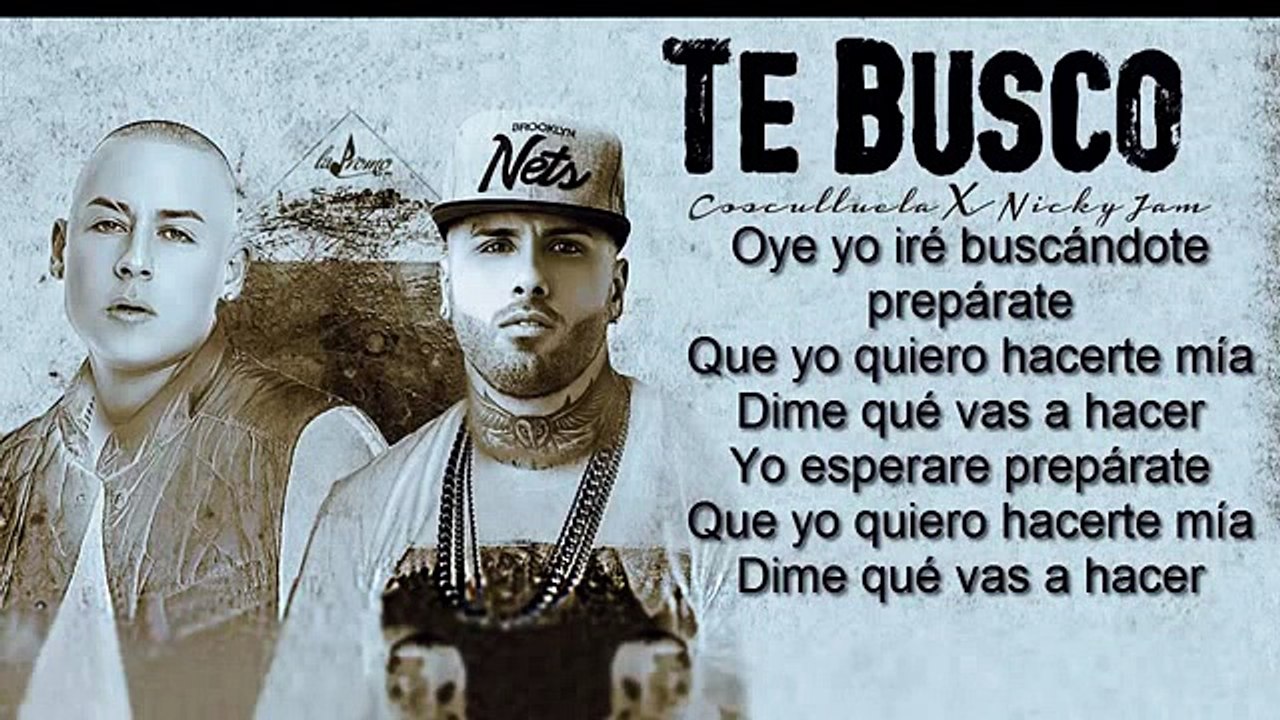 Te Busco   Cosculluela Feat Nicky Jam