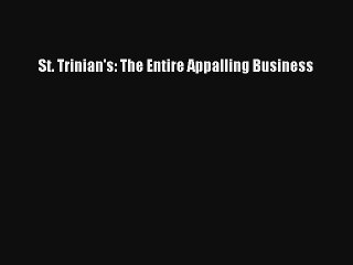 St. Trinian's: The Entire Appalling Business Livre Télécharger Gratuit PDF