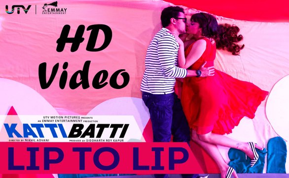 Lip To Lip | Katti Batti | HD-1080p Song-Imran Khan-Kangana Ranaut- | Maxpluss |
