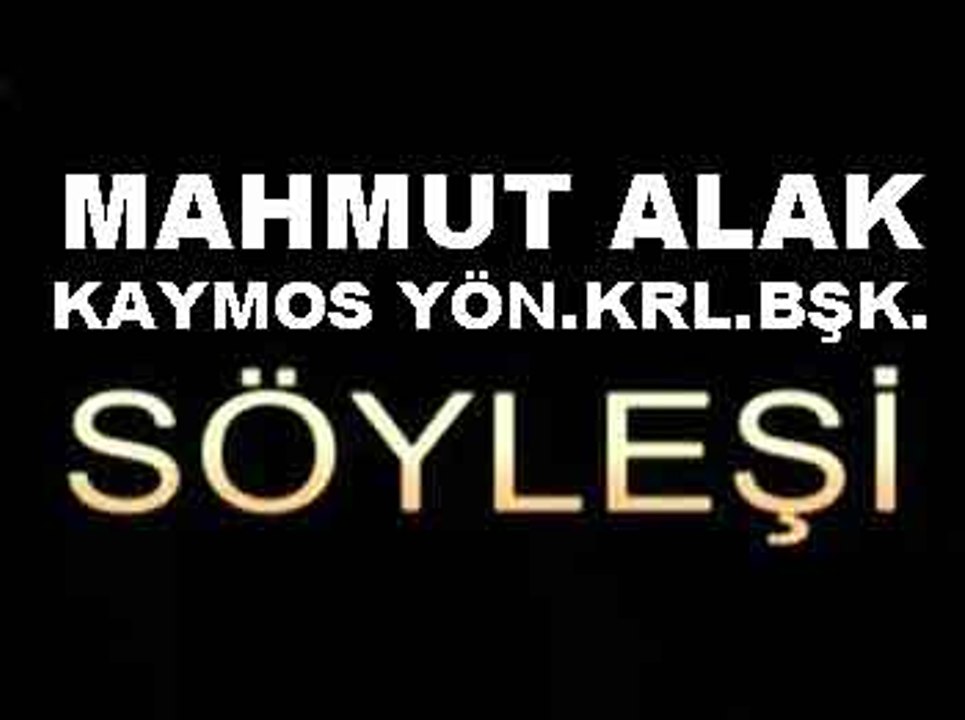MAHMUT ALAK KAYMOS YON.KRL.BSK.