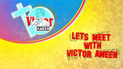 victor ameen ( Lets Meet With Victor Program )