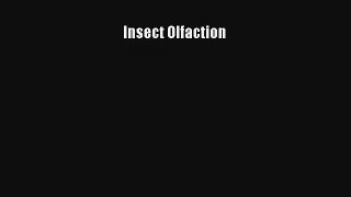 Insect Olfaction Read PDF Free