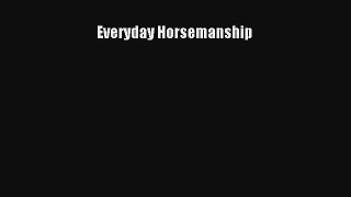 Everyday Horsemanship Read Download Free