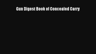 Gun Digest Book of Concealed Carry Read Download Free