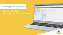Laposte.net : comment gérer les courriers indésirables ?