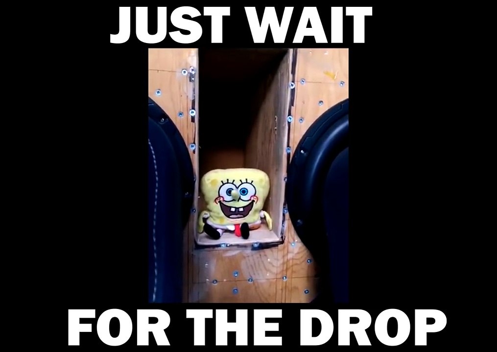 Just wait for the drop!