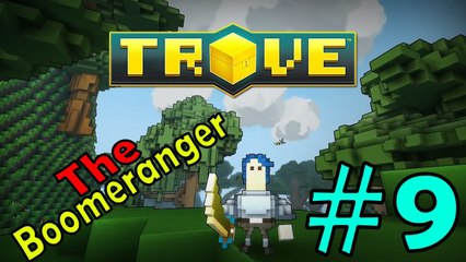 Trove #9 Mastery Rank 15 | The Boomeranger