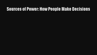 Sources of Power: How People Make Decisions Livre Télécharger Gratuit PDF