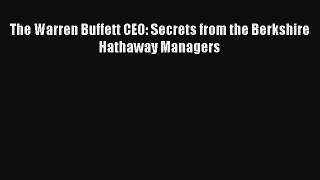 The Warren Buffett CEO: Secrets from the Berkshire Hathaway Managers Livre Télécharger Gratuit