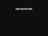 Read Faith and The Faith Book Download Free