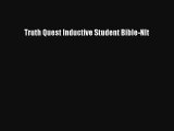 Read Truth Quest Inductive Student Bible-Nlt Book Download Free