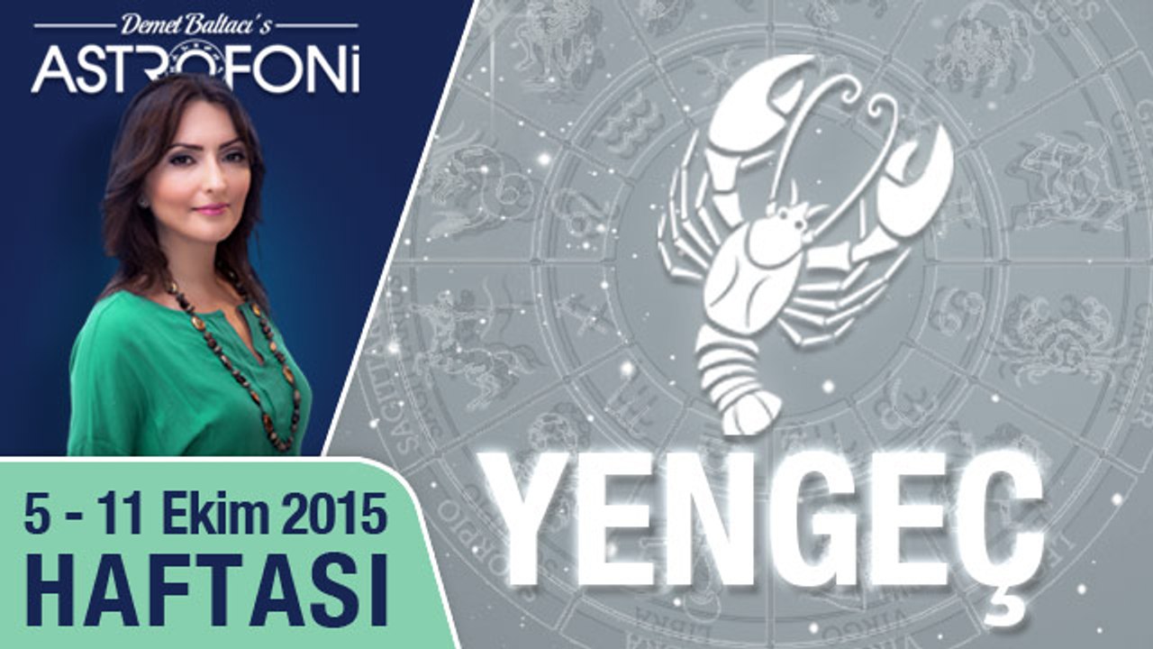 YENGEÇ haftalık yorumu 5-11 Ekim 2015