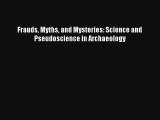 AudioBook Frauds Myths and Mysteries: Science and Pseudoscience in Archaeology Download