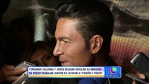 Jorge Salinas tenia muchas ganas de trabajar con Fernando Colunga