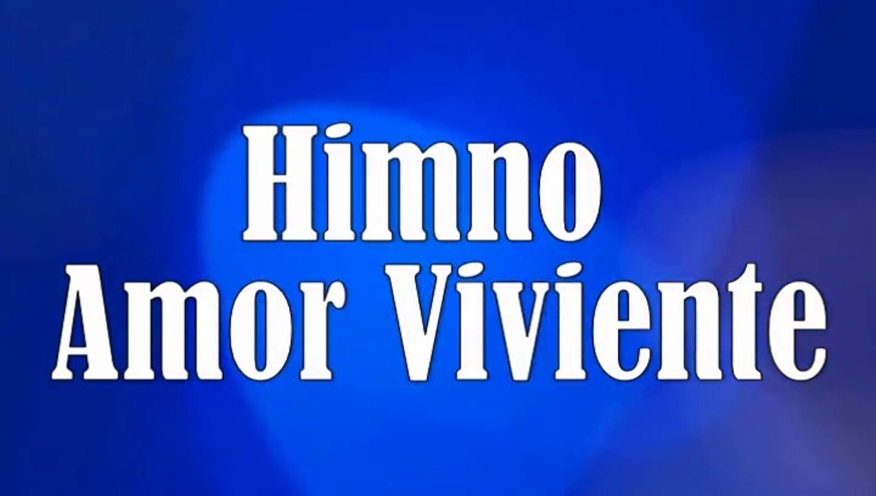 Himno Amor Viviente