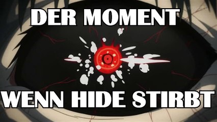 Just4Fun Video xD Meine Reaktion zu Hides Tod - Tokyo Ghoul Root A FINAL
