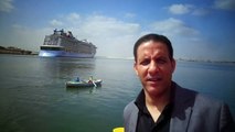 محمود الكيلانى يرصد عبور اكبر سفينة ركاب فى العالم قناة السويس مايو 2015