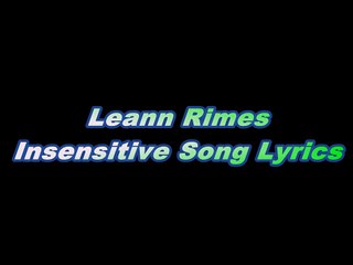 Leann Rimes – Insensitive Song Lyrics