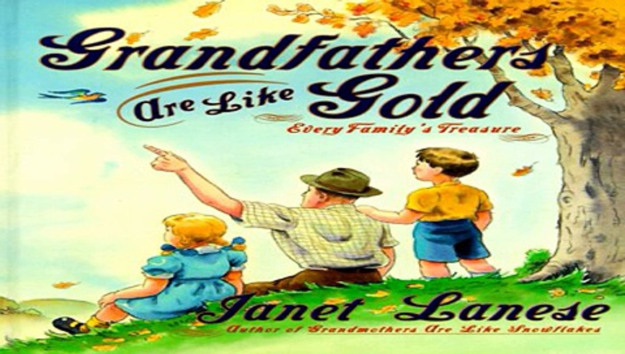 Grandfathers are Like Gold: Every Family s Treasure Download Book Free