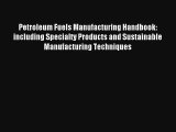 AudioBook Petroleum Fuels Manufacturing Handbook: including Specialty Products and Sustainable