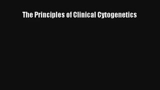 Read The Principles of Clinical Cytogenetics Ebook Download