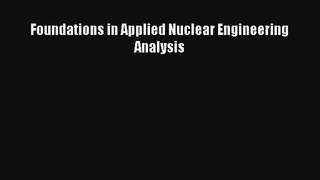 AudioBook Foundations in Applied Nuclear Engineering Analysis Online