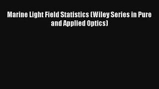 AudioBook Marine Light Field Statistics (Wiley Series in Pure and Applied Optics) Free