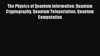 AudioBook The Physics of Quantum Information: Quantum Cryptography Quantum Teleportation Quantum