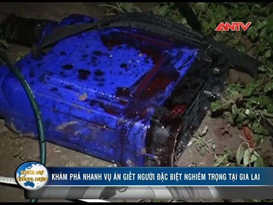 clip Vu thảm sát 4 ngươi ở gia lai