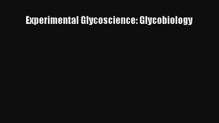Read Experimental Glycoscience: Glycobiology PDF Download