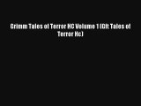 Read Grimm Tales of Terror HC Volume 1 (Gft Tales of Terror Hc) Ebook Free