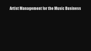 Artist Management for the Music Business Read PDF Free