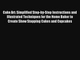 AudioBook Cake Art: Simplified Step-by-Step Instructions and Illustrated Techniques for the